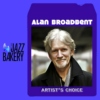 Alan Broadbent: Artist's Choice