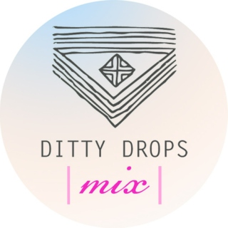 Ditty Drops | Mix 6 |