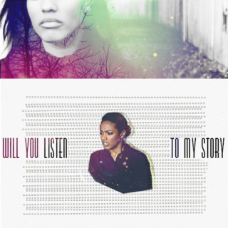 Will You Listen To My Story