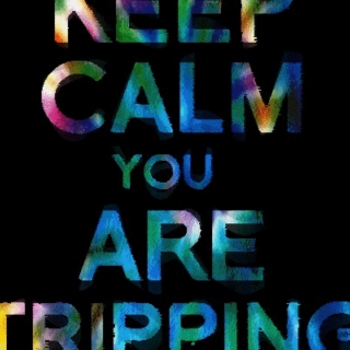 That's Right, You're Tripping.