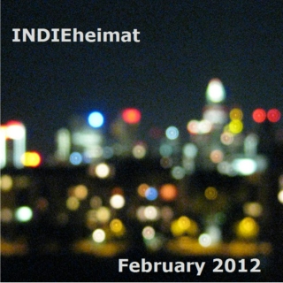 INDIEheimat... February 2012