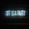 Life is a party - Vol 1