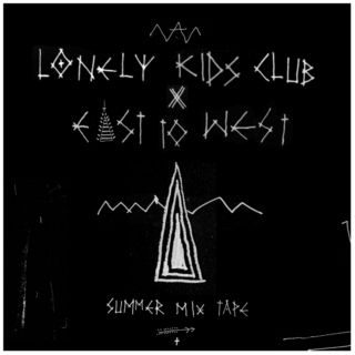 Lonely Kids Club x East To West Summer Mixtape