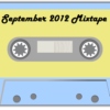 September 2012 Mixtape