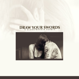 draw your swords