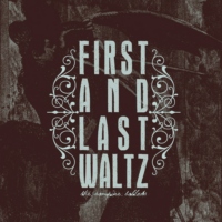 first and last waltz