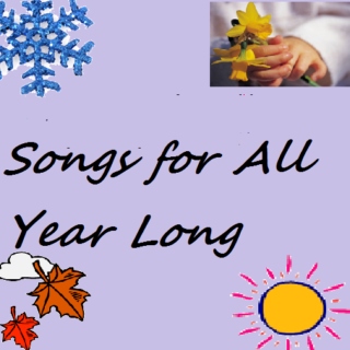 Songs for All Year Long