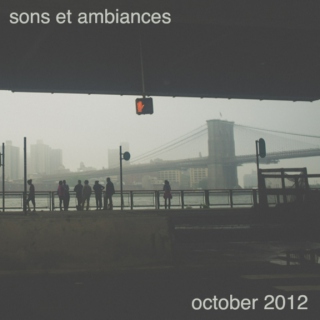 sons et ambiances october 2012