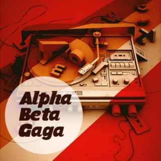 Alpha Beta Gaga