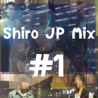 Shiro JP Mix #1