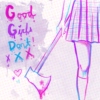 Good Girls Don't! xXX 