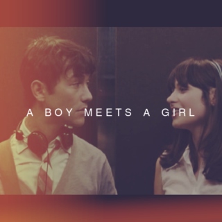 A Boy Meets A Girl.