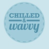 Chilled and Wavvy.