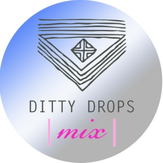 Ditty Drops | Mix 8 |