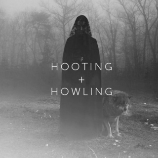 hooting and howling