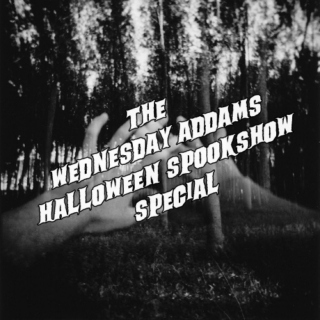 The Wednesday Addams Halloween Spookshow Special!