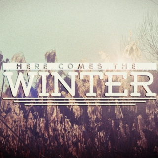 Here comes the winter