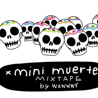 Mini Muerte Mix