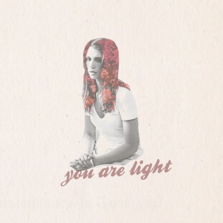 you are light