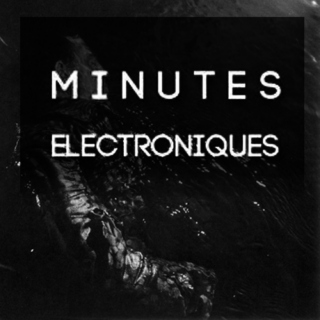 Minutes Électroniques #04