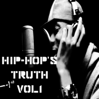 Hip-Hop's Truth Vol 1 