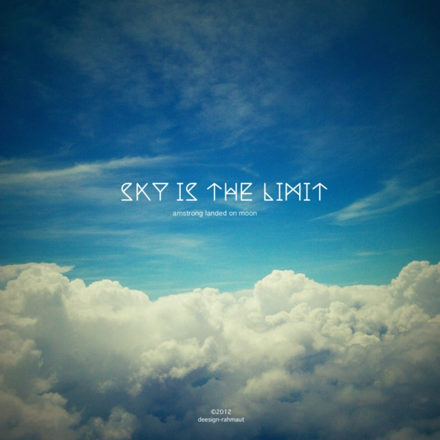 Sky is The Limit