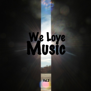 We Love Music Vol.2