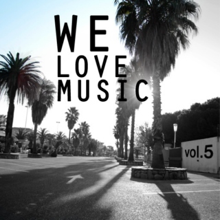 We Love Music Vol.5