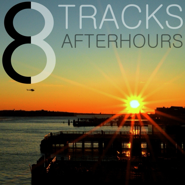 Eight Tracks Afterhours