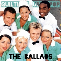 guiltless uber-pop: the ballads
