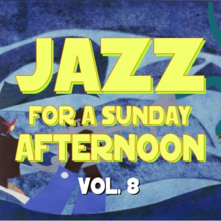 Jazz for a Sunday Afternoon V8