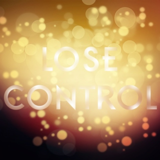 Lose Control!