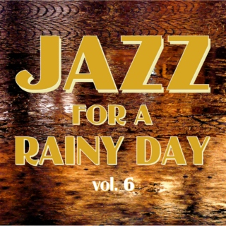 Jazz for a Rainy Day V6