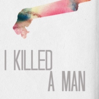 i killed a man