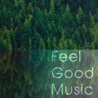 Feel Good Music