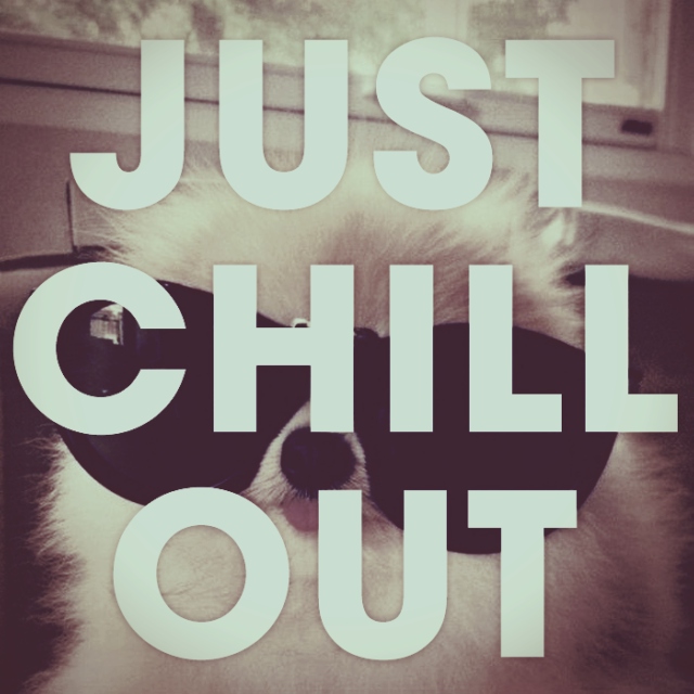 Just Chill Out