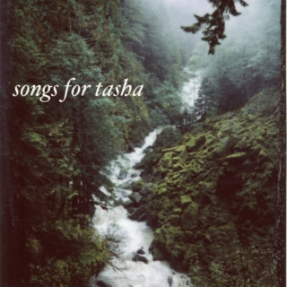 songs for tasha
