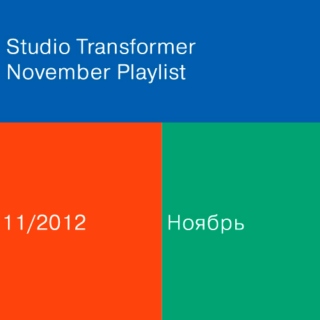 Studio Transformer November playlist