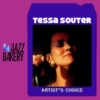 Tessa Souter: Artist's Choice