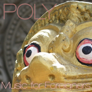 POLY : Music for Foreigners I