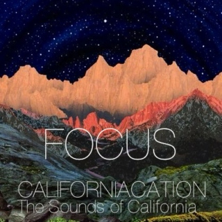 Focus presented by Californiacation: The Sounds of California