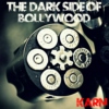The Dark Side Of Bollywood