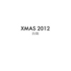 XMAS 2012 (1/2)