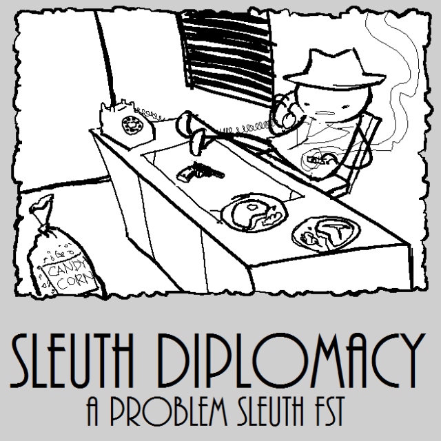 sleuth diplomacy : a Problem Sleuth fst