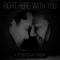 right here, with you