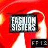 Fashion Sisters ep.12