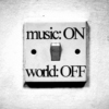Music: On, World: Off