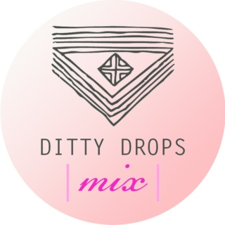 Ditty Drops | Mix 10 |