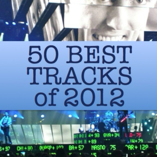 50 Best Tracks of 2012
