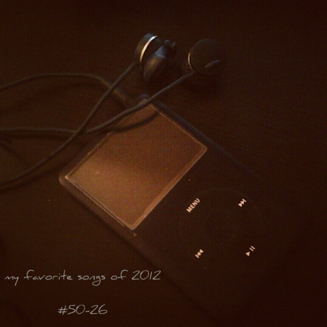 my favorite songs of 2012 (#50-26)